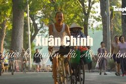 Nhiếp ảnh gia Xuân Chính - Người kể chuyện Hà Nội qua những bức ảnh