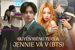 Vụ rò rỉ ảnh Jennie và V (BTS): Không dừng lại ở chuyện hẹn hò mà là vấn đề xâm phạm quyền riêng tư quá đà