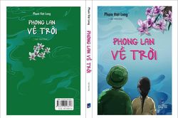 Đọc Phong lan về trời, thấy sự cảm nhận tinh tế của nhà văn
