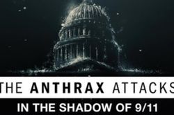 'The Anthrax Attacks' và thảm họa nước Mỹ năm 2001