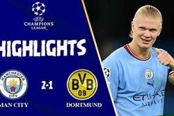 Video highlights bóng đá Man City vs Dortmund: Man City ngược dòng trong 4 phút