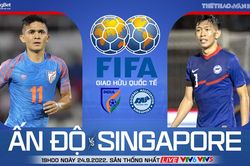 Soi kèo nhà cái Ấn Độ vs Singapore. Nhận định, dự đoán bóng đá giao hữu quốc tế (19h00, 24/9)