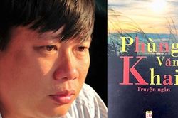 Truyện ngắn Phùng Văn Khai: Dấu ấn khúc dạo đầu