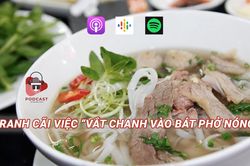 Tranh cãi quanh việc 'vắt chanh vào bát phở nóng'