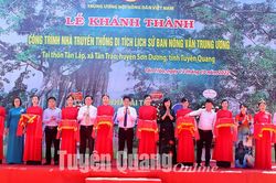 Khánh thành Nhà truyền thống Di tích lịch sử trụ sở Ban Nông vận Trung ương