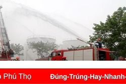 Diễn tập phương án chữa cháy, cứu nạn cứu hộ cấp tỉnh