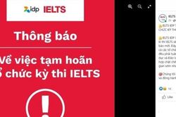 Thông báo hoãn thi IELTS vào 'phút chót' khiến nhiều thí sinh hoang mang, lo lắng