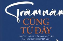 'Trăm năm cũng từ đây' - Tri ân các thế hệ nhà giáo Ngữ văn - Tổng hợp