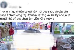 Đăng ảnh bé gái 5 tuổi trộm vòng tay, chủ cửa hàng bị phản ứng dữ dội