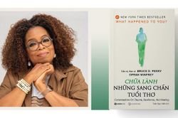 'Chữa lành những sang chấn tuổi thơ' của Oprah Winfrey