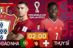 World Cup 2022: Tương quan trước trận Bồ Đào Nha - Thụy Sĩ, 2 giờ 7/12
