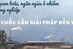 Bài cuối: Cần giải pháp bền vững