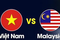 Nhận định trận đấu giữa Việt Nam vs Malaysia, 19h30 ngày 27/12 - lịch thi đấu AFF Cup 2022