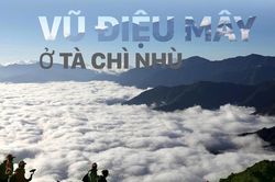 Vũ điệu mây ở Tà Chì Nhù