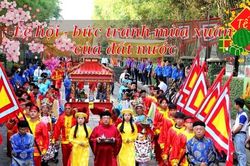 Lễ hội - bức tranh mùa xuân của đất nước