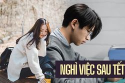 Không sợ 'bão' sa thải, chỉ chờ hết Tết để nghỉ việc