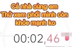 Hiểm họa từ trào lưu nín thở 30 giây kiểm tra sức khỏe lá phổi