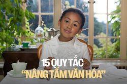 Chuyên gia Bùi Khánh Nguyên: Dạy con 15 điều đơn giản giúp trẻ nâng 'phông' văn hóa