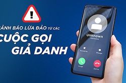Tiếp tục cảnh báo việc gọi lừa đảo 'chuyển tiền vì con đang cấp cứu'