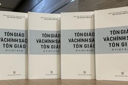 Ra mắt sách trắng 'Tôn giáo và chính sách tôn giáo ở Việt Nam'
