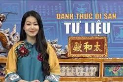 Đánh thức di sản tư liệu - Tiếng nói từ ký ức được hậu thế gìn giữ, bảo tồn