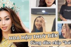 Dàn ekip 'bất ổn' của Hoa hậu Thùy Tiên: Liên tục dìm hàng, nhiều khoảnh khắc 'lầy lội' khiến chủ nhân dở khóc dở cười