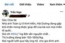 Hải Dương: Mạo danh bán bột sắn dây Kinh Môn giá rẻ trên mạng xã hội