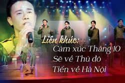 Liên khúc: Cảm xúc tháng 10 - Sẽ về Hà Nội - Tiến về Hà Nội