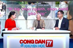 Chuyên gia giáo dục tư vấn 'bí kíp' chọn ngành, chọn nghề phù hợp cho mùa tuyển sinh 2023