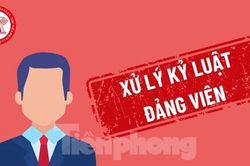 Lào Cai thi hành kỷ luật nhiều đảng viên vi phạm