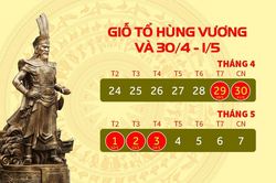 Lịch nghỉ Lễ 30/4 và 1/5, Giỗ Tổ Hùng Vương năm 2023
