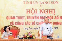Đồng chí Trương Thị Mai,Thường trực Ban Bí thư, Trưởng Ban Tổ chức Trung ương làm việc với tỉnh Lạng Sơn