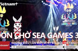 Những điểm thú vị của kỳ SEA Games 32 diễn ra tại Campuchia