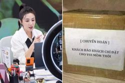 'Đỉnh cao' lý do 'bùng hàng': Ghét người livestream nên muốn trêu tức