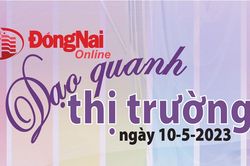 Dạo quanh thị trường ngày 10-5-2023