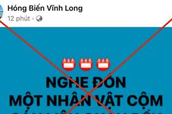 Điều tra tin giả 'Giám đốc Đài truyền hình Vĩnh Long bị bắt'