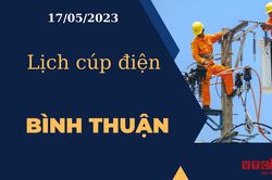 Lịch cúp điện hôm nay tại Bình Thuận ngày 17/05/2023