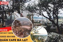 DalatNews chuyên review các quán cafe Đà Lạt hot nhất hiện nay