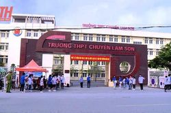 Hơn 1.500 thí sinh đăng ký dự thi vào trường THPT Chuyên Lam Sơn