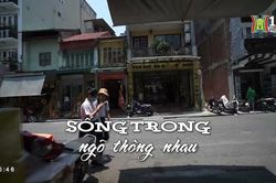 Sống trong ngõ thông nhau | Nhịp sống Hà Nội | 21/05/2023
