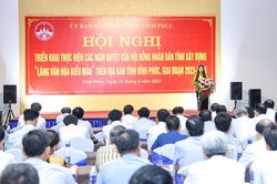 Vĩnh Phúc: Hơn 2.600 tỷ đồng xây dựng 60 Làng văn hóa kiểu mẫu đến năm 2030