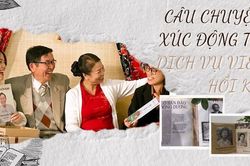Câu chuyện xúc động từ dịch vụ viết hồi ký