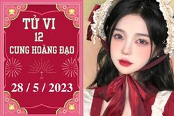 Tử vi vui 12 cung hoàng đạo ngày 28/5: Thiên Bình khá tốt, Song Ngư tranh cãi