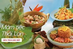 Mâm tiệc cuối tuần chọn ẩm thực phía Đông Bắc Thái Lan