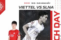 Lịch thi đấu bóng đá hôm nay 1/6: Viettel vs SLNA