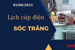 Lịch cúp điện hôm nay ngày 05/06/2023 tại Sóc Trăng