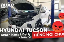 Hyundai Tucson - Khách hàng và đại lý chưa có tiếng nói chung