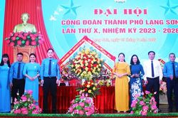 Đại hội Liên đoàn Lao động thành phố Lạng Sơn nhiệm kỳ 2023-2028