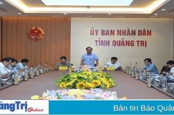 UBND tỉnh nghe báo cáo đề xuất Dự án xây dựng cảng chuyên dụng và băng tải chở than đá từ Cửa khẩu quốc tế La Lay về Quảng Trị