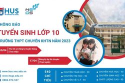 Trường chuyên Đại học Khoa học tự nhiên công bố điểm chuẩn